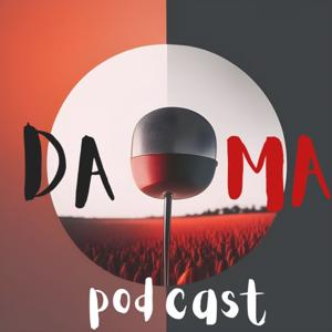 DaMa Podcast