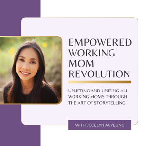 Empowered Working Mom Revolution