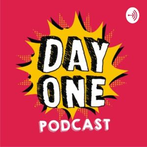 Day One Podcast