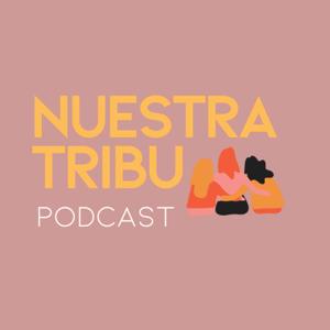 NUESTRA TRIBU PODCAST