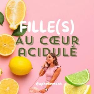 Fille(s) au cœur acidulé