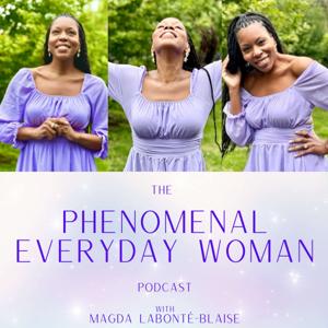 The Phenomenal Everyday Woman Podcast