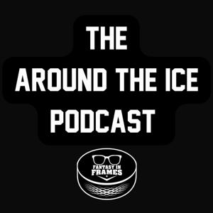 Around The Ice | A Fantasy Hockey & NHL Betting Show