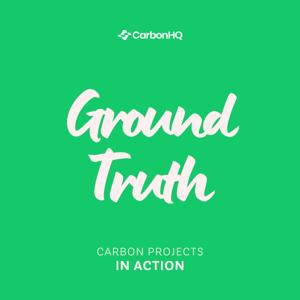 Ground Truth: Carbon projects in action
