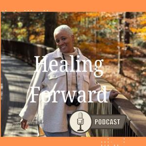 Healing Forward