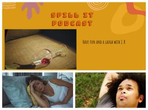 Spill-it seasons 1,2,3,4,5 Drama, sex, fun, news features and seasonal content.