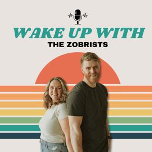 Wake Up with The Zobrists