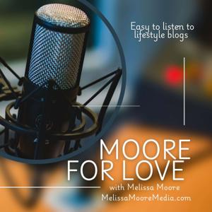 Moore for Love with Melissa Moore