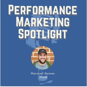Performance Marketing Spotlight