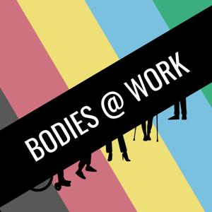 Bodies @ Work