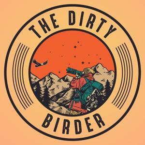 The Dirty Birder Podcast