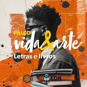 Palco Vida&Arte: Letras e Livros