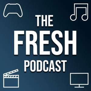The Fresh Podcast
