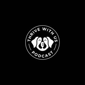 Thrive With Us Podcast