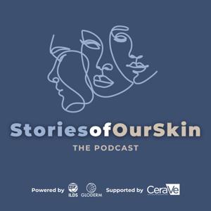 Stories of Our Skin