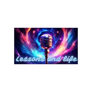 Lessons and life