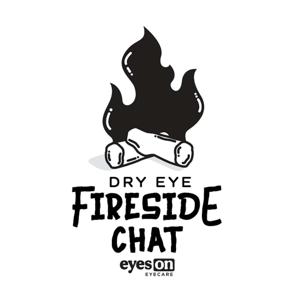 Dry Eye Fireside Chat