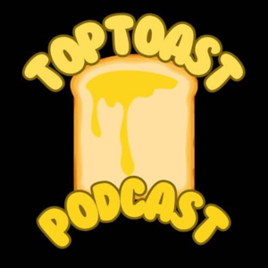 Top Toast Podcast