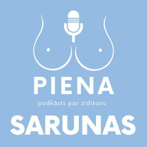 PIENA SARUNAS - podkāsts par zīdīšanu