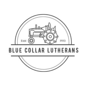 Blue Collar Lutherans