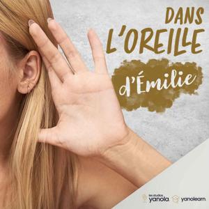 Dans l'oreille d'Émilie