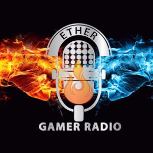 Ether Gamer Radio's Podcast