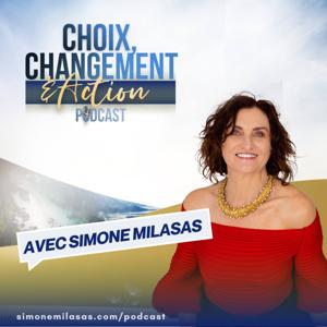 Choix, Changement & Action Podcast en français