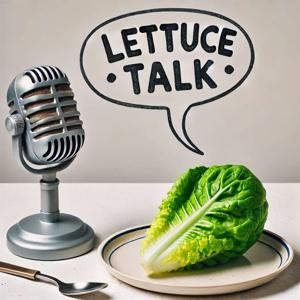 Lettuce Talk