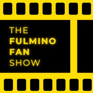 The Fulmino Fan Show