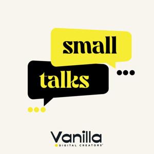 Vanilla Small Talks