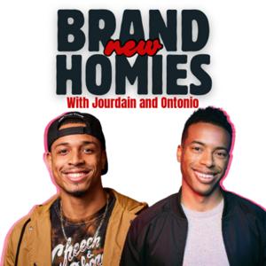 Brand New Homies