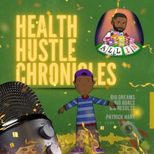Health Hustle Chronicles