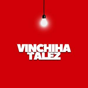 Vinchiha Talez
