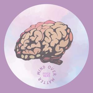 Mind Over Matter Psych Talks