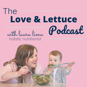 The Love & Lettuce Podcast