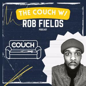 The Couch with Rob Fields