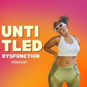Untitled Dysfunction