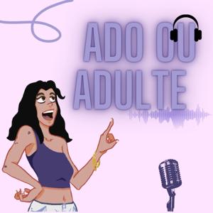 Ado ou adulte