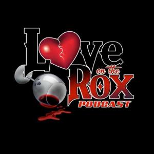 Love On The Rox Podcast