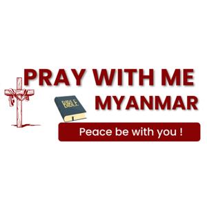 Pray With Me Myanmar