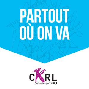 CKRL : Partout où on va