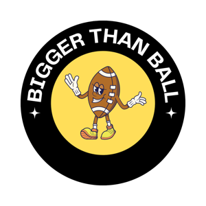 Bigger than Ball