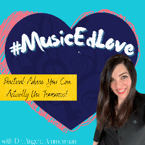 #MusicEdLove Podcast