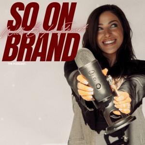 So On Brand with Baylee Stewart