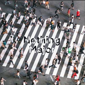 Nothing Major