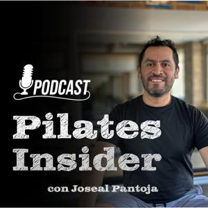 Pilates Insider con Joseal Pantoja