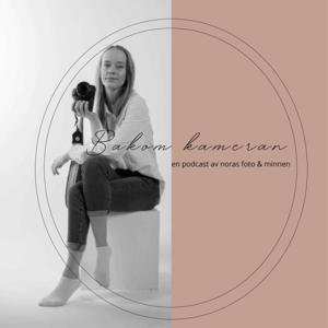 Bakom Kameran- Noras foto & minnen