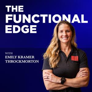 The Functional Edge with Emily Throckmorton