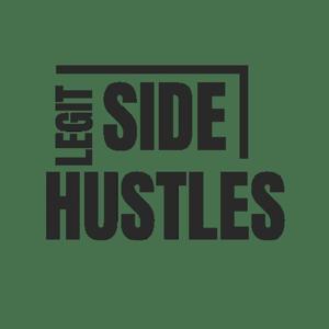 Legit Side Hustles Podcast