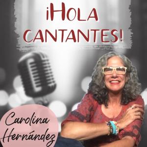 ¡Hola Cantantes!